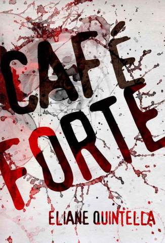 Baixar Livro Café Forte - Eliane Quintella em ePub PDF Mobi ou Ler Online