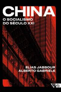 Baixar Livro China: o Socialismo do Século Xxi - Elias Jabbour em ePub PDF Mobi ou Ler Online