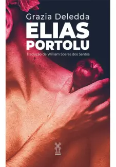 Baixar Livro Grazia Deledda - Elias Portolu em ePub PDF Mobi ou Ler Online