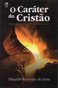 Baixar Livro O Caráter do Cristão - Elinaldo Renovato de Lima em ePub PDF Mobi ou Ler Online