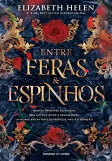 Baixar Livro Entre Feras e Espinhos - Elizabeth Helen em ePub PDF Mobi ou Ler Online