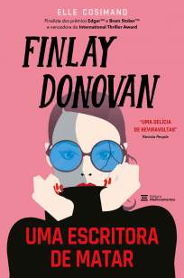 Baixar Livro Finlay Donovan: Uma Escritora de Matar - Elle Cosimano em ePub PDF Mobi ou Ler Online