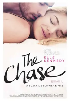 Baixar Livro The Chase: A Busca de Summer e Fitz - Briar U Vol. 1 - Elle Kennedy em ePub PDF Mobi ou Ler Online
