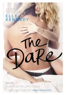 Baixar Livro The Dare: O jogo de Taylor e Conor - Briar U Vol. 4 - Elle Kennedy em ePub PDF Mobi ou Ler Online