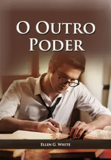 Baixar Livro O Outro Poder - Ellen G White em ePub PDF Mobi ou Ler Online