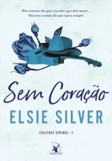 Baixar Livro Sem Coração - Elsie Silver em ePub PDF Mobi ou Ler Online