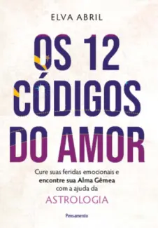 Baixar Livro Os 12 Códigos Do Amor - Elva Abril em ePub PDF Mobi ou Ler Online
