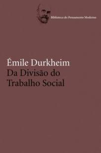 Baixar Da Divisão Social do Trabalho - Émile Durkheim ePub PDF Mobi ou Ler Online