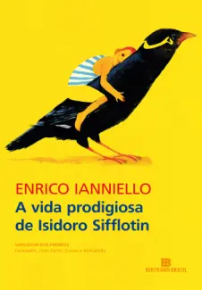 Baixar Livro A vida Prodigiosa de Isidoro Sifflotin - Enrico Ianniello em ePub PDF Mobi ou Ler Online