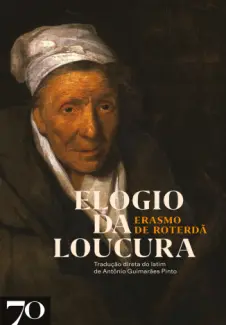 Baixar Livro Elogio da loucura - Erasmo de Rotterdam em ePub PDF Mobi ou Ler Online