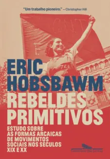 Baixar Livro Rebeldes Primitivos - Eric Hobsbawm em ePub PDF Mobi ou Ler Online