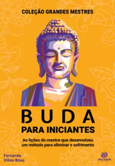 Baixar Livro Buda para Iniciantes - ernanda Villas Bôas em ePub PDF Mobi ou Ler Online