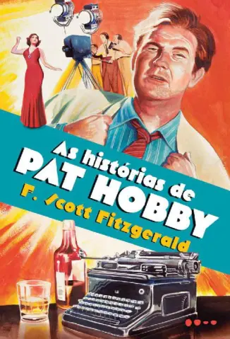 Baixar Livro As Histórias de Pat Hobby - F. Scott Fitzgerald em ePub PDF Mobi ou Ler Online