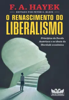 Baixar Livro O Renascimento do Liberalismo - F. A. Hayek em ePub PDF Mobi ou Ler Online