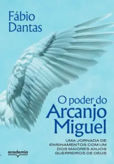 Baixar Livro O Poder do Arcanjo Miguel - Fábio Dantas em ePub PDF Mobi ou Ler Online