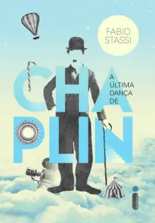 Baixar Livro A Última Dança de Chaplin - Fabio Stassi em ePub PDF Mobi ou Ler Online