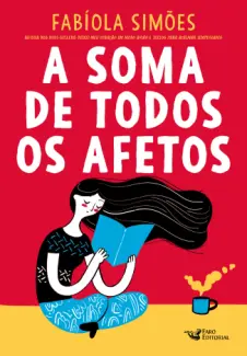 Baixar Livro A soma de Todos os Afetos - Fabíola Simões em ePub PDF Mobi ou Ler Online