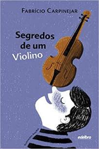 Baixar Livro Segredos de um Violino - Fabrício Carpinejar em ePub PDF Mobi ou Ler Online