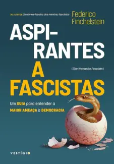 Baixar Livro Aspirantes a Fascistas - Federico Finchelstein em ePub PDF Mobi ou Ler Online