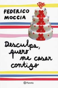Baixar Livro Desculpa, Quero me Casar Contigo - Federico Moccia em ePub PDF Mobi ou Ler Online