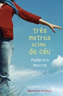 Baixar Três Metros Acima do Céu - Federico Moccia em ePub Mobi PDF ou Ler Online