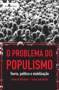 Baixar Livro O Problema do Populismo -  Felipe Ziotti Narita em ePub PDF Mobi ou Ler Online
