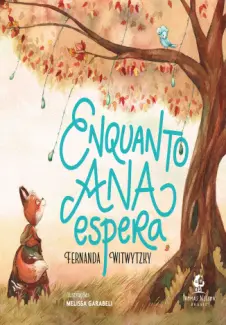 Baixar Livro Enquanto Ana Espera - Fernanda Witwytzky em ePub PDF Mobi ou Ler Online