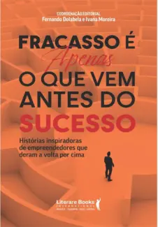 Baixar Livro Fracasso é apenas o que vem antes do sucesso - Fernando Dolabela em ePub PDF Mobi ou Ler Online