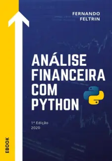 Baixar Livro Análise Financeira com Python - Fernando Feltrin em ePub PDF Mobi ou Ler Online
