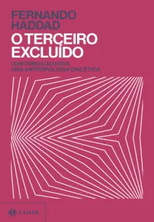 Baixar Livro O Terceiro Excluído - Fernando Haddad em ePub PDF Mobi ou Ler Online