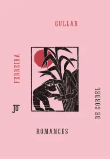 Baixar Livro Romances de Cordel (1962-1967) - Ferreira Gullar em ePub PDF Mobi ou Ler Online