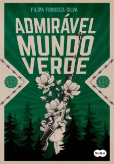 Baixar Livro Admirável Mundo Verde -  Filipa Fonseca Silva em ePub PDF Mobi ou Ler Online