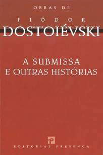 Baixar Livro A Submissa e Outras Histórias - Fíodor Dostoiévski em ePub PDF Mobi ou Ler Online