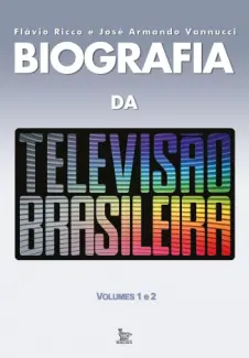 Baixar Livro Biografia da Televisão Brasileira - Flávio Ricco em ePub PDF Mobi ou Ler Online