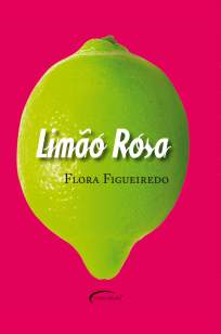 Baixar Limão Rosa - Flora Figueiredo ePub PDF Mobi ou Ler Online