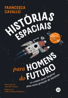 Baixar Livro Histórias espaciais para homens do futuro - Francesca Cavallo em ePub PDF Mobi ou Ler Online