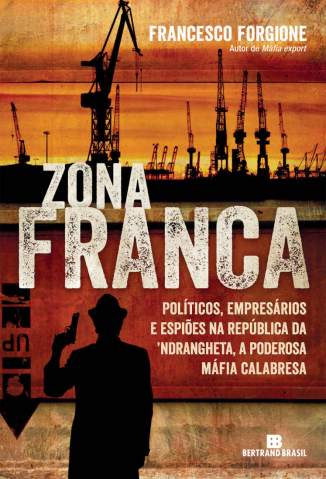 Baixar Livro Zona Franca - Francesco Forgione  em ePub PDF Mobi ou Ler Online