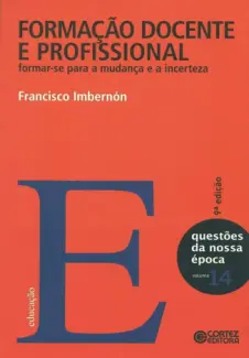 Baixar Livro Formacao Docente e Profissional - Francisco Imbernon em ePub PDF Mobi ou Ler Online