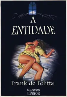 Baixar Livro A Entidade - Frank de Felitta em ePub PDF Mobi ou Ler Online