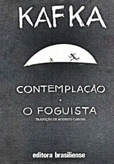 Baixar Livro Contemplação e O Foguista - Franz Kafka em ePub PDF Mobi ou Ler Online