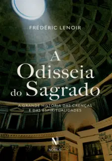 Baixar Livro A Odisseia do Sagrado - Frédéric Lenoir em ePub PDF Mobi ou Ler Online