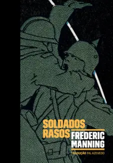 Baixar Livro Soldados Rasos - Frederic Manning em ePub PDF Mobi ou Ler Online