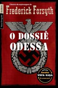 Baixar Livro O Dossiê Odessa - Frederick Forsyth em ePub PDF Mobi ou Ler Online