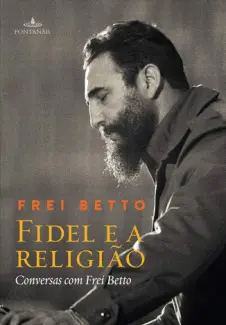 Baixar Livro Fidel e a Religião - Frei Betto em ePub PDF Mobi ou Ler Online