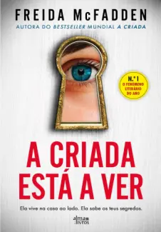 Baixar Livro A Criada Está a Ver - Freida McFadden em ePub PDF Mobi ou Ler Online