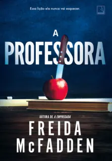 Baixar Livro A Professora - Freida McFadden em ePub PDF Mobi ou Ler Online