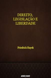 Baixar Livro Direito, Legislação e Liberdade - Friedrich Hayek em ePub PDF Mobi ou Ler Online