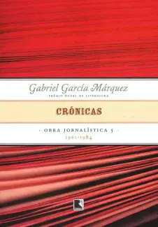 Baixar Livro Crônicas:1961-1984 - Gabriel García Márquez em ePub PDF Mobi ou Ler Online