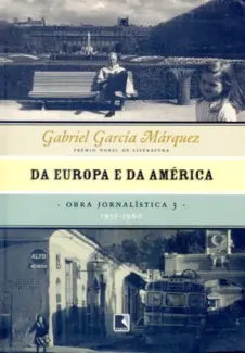 Baixar Livro Da Europa e da América: 1955-1960 - Gabriel García Márquez em ePub PDF Mobi ou Ler Online