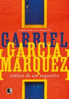 Baixar Livro Notícia de um sequestro - Gabriel García Márquez em ePub PDF Mobi ou Ler Online